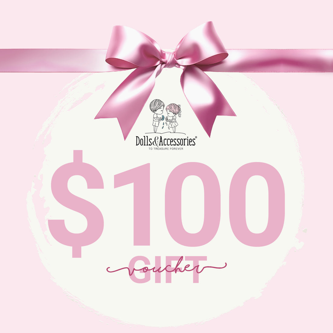 Dolls and Accessories $100 Gift Card